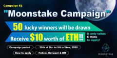 Join #2 series of Moonstake Campaign with $10 Worth of ETH for 50 Lucky winners 