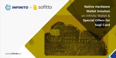 Infinito integrates Sofitto's Sugi Card creating Optimal Solution for Crypto Users