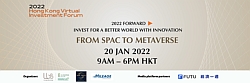 Hong Kong's First Virtual Investment Forum: From SPAC To Metaverse held Jan 20