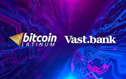 Bitcoin LatinumはVast Bankと協力して暗号通貨ビジネスを拡大します