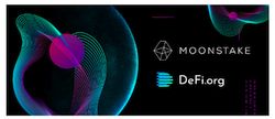 MoonstakeがDeFi.orgと提携　新たな暗号資産・DeFiプロジェクトを加速
