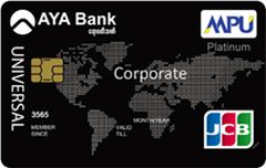 First Corporate Credit Card in Myanmar Introduced by Ayeyarwady Bank as AYA Universal Corporate MPU-JCB Co-Branded Card